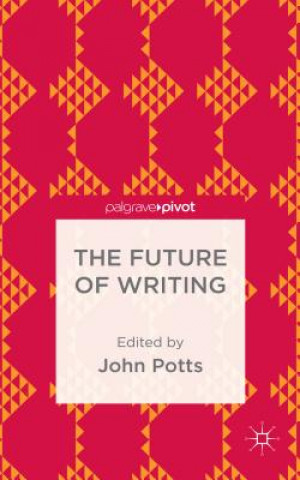 Carte Future of Writing J. Potts