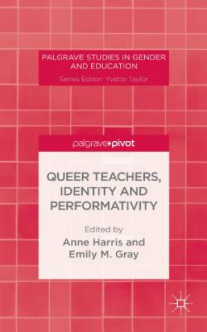 Kniha Queer Teachers, Identity and Performativity A. Harris