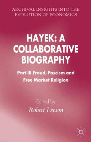 Książka Hayek: A Collaborative Biography R. Leeson