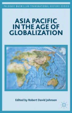 Kniha Asia Pacific in the Age of Globalization R. Johnson