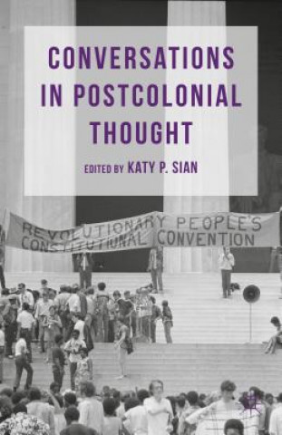 Kniha Conversations in Postcolonial Thought K. Sian
