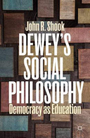 Buch Dewey's Social Philosophy John R. Shook