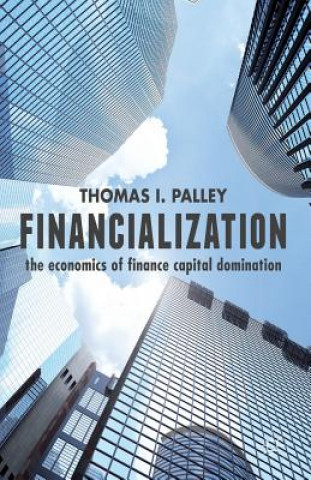 Книга Financialization Thomas I. Palley
