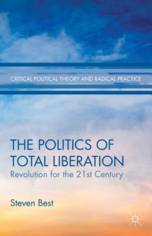 Книга Politics of Total Liberation Steven Best