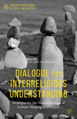 Könyv Dialogue for Interreligious Understanding Leonard Swidler