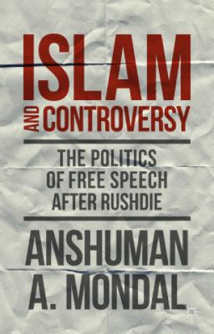 Book Islam and Controversy Anshuman A. Mondal