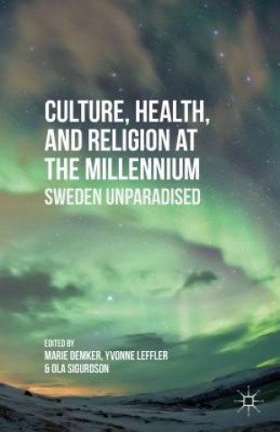 Kniha Culture, Health, and Religion at the Millennium M. Demker