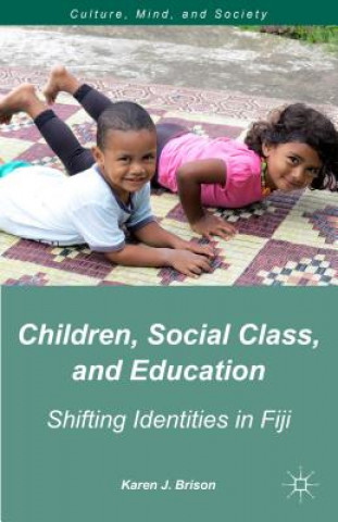 Carte Children, Social Class, and Education Karen J. Brison