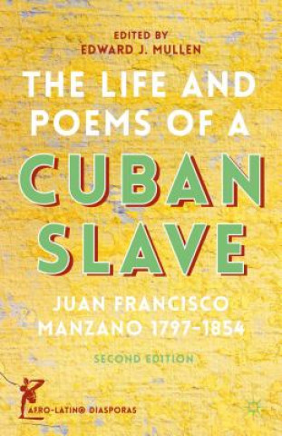 Carte Life and Poems of a Cuban Slave Juan Francisco Manzano