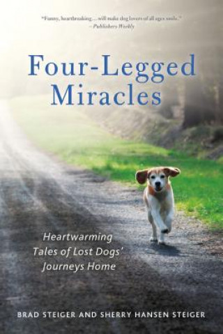 Knjiga Four-Legged Miracles Brad Steiger