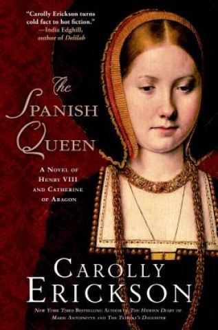 Könyv Spanish Queen Carolly Erickson