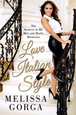 Kniha Love Italian Style Melissa Gorga