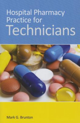 Livre Hospital Pharmacy Practice For Technicians Mark Brunton