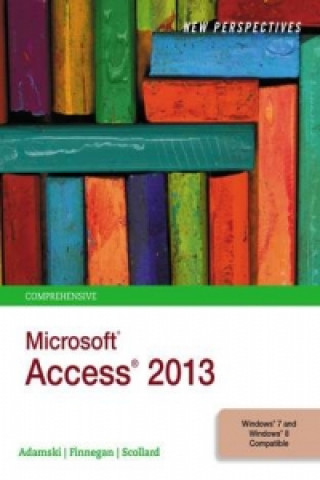 Carte New Perspectives on Microsoft (R)Access (R)2013, Comprehensive Kathy T. Finnegan
