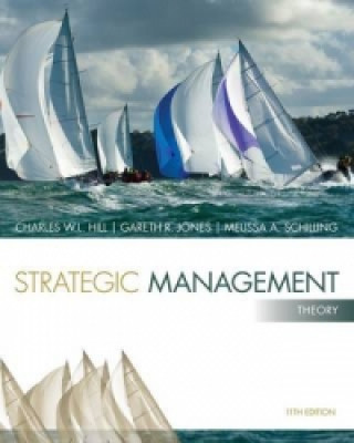 Kniha Strategic Management: Theory Charles W. L. Hill