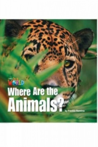 Carte Our World Readers: Where Are the Animals? Crandall