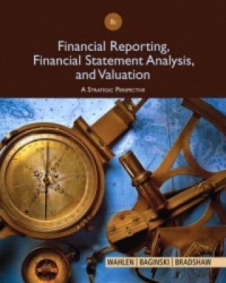 Kniha Financial Reporting, Financial Statement Analysis and Valuation Mark Bradshaw