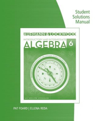 Kniha Student Solutions Manual for Aufmann/Lockwood's Introductory and  Intermediate Algebra: An Applied Approach, 6th Joanne Lockwood