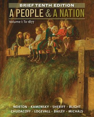 Książka People and a Nation, Volume I: To 1877, Brief Edition Mary Beth Norton