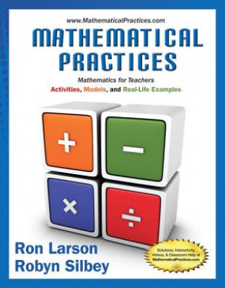 Könyv Mathematical Practices, Mathematics for Teachers Ron Larson