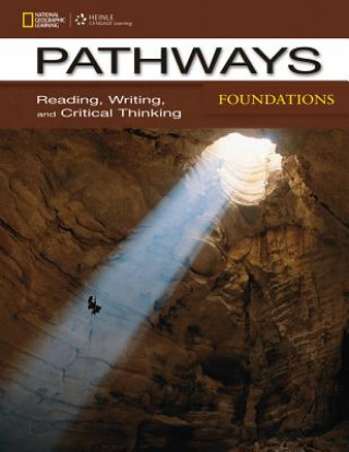 Kniha Pathways Foundations: Reading, Writing, & Critical Thinking Laurie Blass