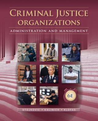 Книга Criminal Justice Organizations John Klofas