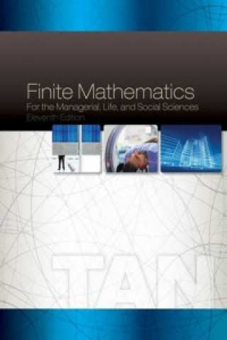 Kniha Finite Mathematics for the Managerial, Life, and Social Sciences Soo Tang Tan
