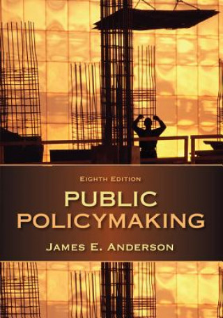 Carte Public Policymaking James E. Anderson