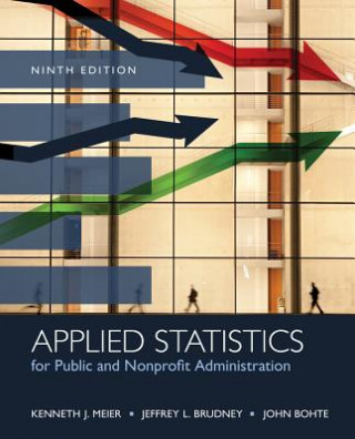 Knjiga Applied Statistics for Public and Nonprofit Administration Kenneth J. Meier