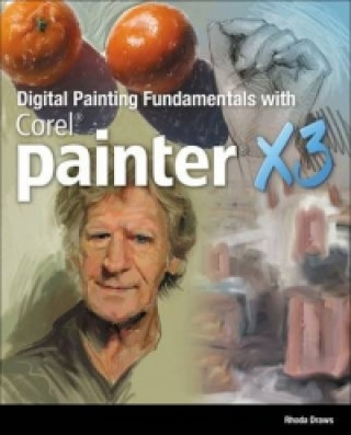 Kniha Digital Painting Fundamentals with Corel Painter X3 Rhonda Draws