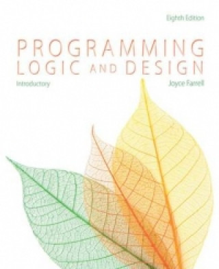 Kniha Programming Logic and Design, Introductory Joyce Farrell