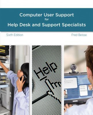 Knjiga Guide to Computer User Support for Help Desk and Support Specialists Fred Beisse