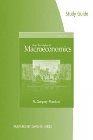 Könyv Study Guide for Mankiw's Brief Principles of Macroeconomics, 7th N. Gregory Mankiw
