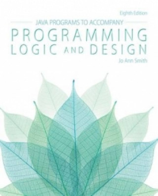 Книга Java (TM) Programs for Programming Logic and Design Jo Ann Smith