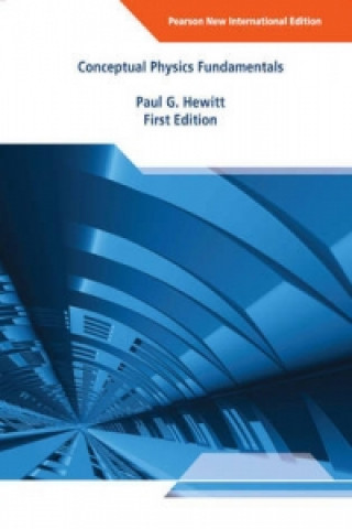 Könyv Conceptual Physics Fundamentals: Pearson New International Edition Paul G. Hewitt