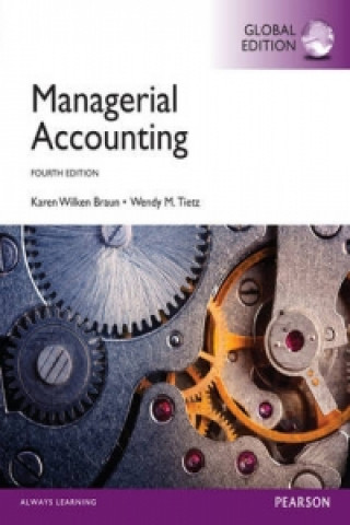 Книга Managerial Accounting, Global Edition Wendy M. Tietz