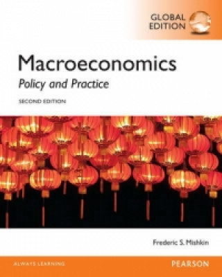 Carte Macroeconomics: Policy and Practice OLP with eTextbook, Global Edition Frederic S. Mishkin