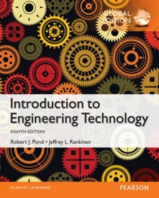 Könyv Introduction to Engineering Technology, Global Edition Robert J. Pond
