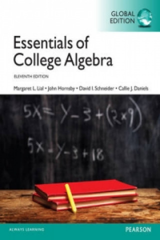 Carte Essentials of College Algebra, Global Edition Callie Daniels