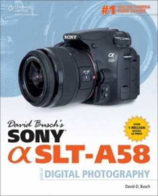 Könyv David Busch's Sony Alpha SLT-A58 Guide to Digital Photography David Busch