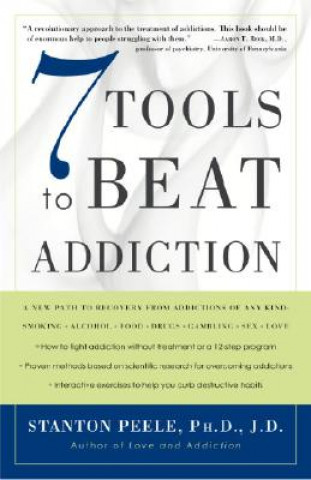 Könyv 7 Tools to Beat Addiction Stanton Peele