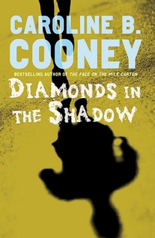 Книга Diamonds in the Shadow Caroline B Cooney