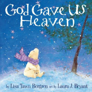 Carte God Gave Us Heaven Lisa Tawn Bergren