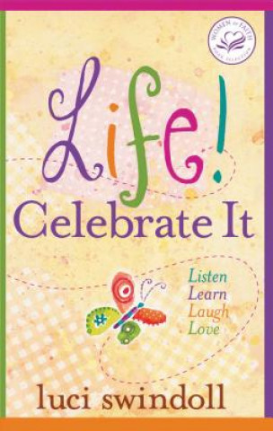 Kniha Life!  Celebrate It Luci Swindoll