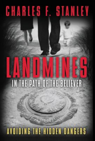 Könyv Landmines in the Path of the Believer CHARLES STANLEY