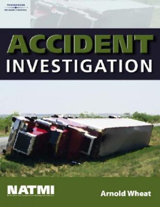 Kniha Accident Investigation Training Manual Arnold Wheat