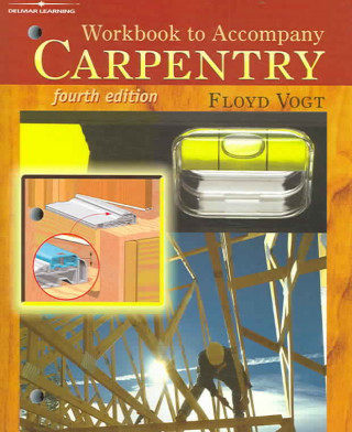 Kniha Workbook for Vogt's Carpentry, 4th VOGT