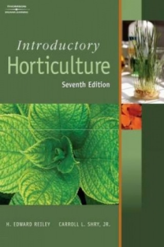 Knjiga Introductory Horticulture H.Edward Reiley