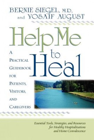 Kniha Help Me To Heal Bernie S. Siegel