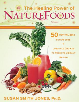 Livre Healing Power Of Nature Foods Susan Smith Jones